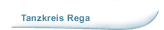 Tanzkreis Rega