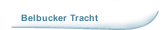 Belbucker Tracht